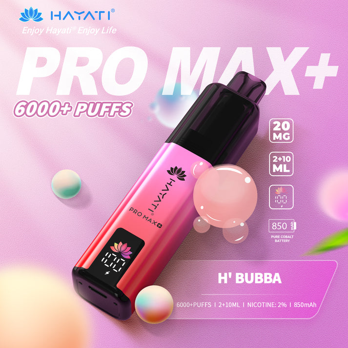 Hayati Hayati Pro Max Plus Hubba Bubba